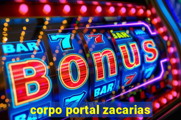 corpo portal zacarias